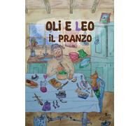 Oli e Leo: Il pranzo