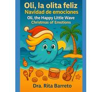 Oli, la olita feliz - Oli, the Happy Little Wave: Navidad de emociones - Christmas of Emotions