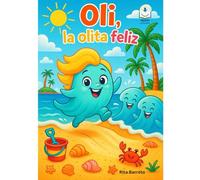 Olí, la olita feliz: Un cuento para leer, colorear y soñar