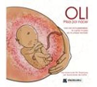 Oli. Prisa Por Nacer