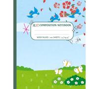 Oli Wide Ruled Compostion Notebook: Love Notebook | Romantic, Inspirational, and Meaningful | Perfect Gift for Couples, Weddings, and Anniversaries - 7.5"x9.25", 200 Pages