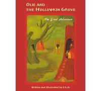 Olie and the Hollowkin Grove: The Great Adventure