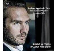 Oliemans/Martineau - Romanzen Aus Magelone & Regenlied-Zyklus (Brahms Songbook, Vol. 1)