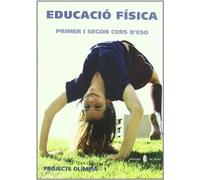 Olimpia-1. Educació física. Primer i segon curs d'ESO (Projecte Olímpia. Educació i llibre escolar. Català)