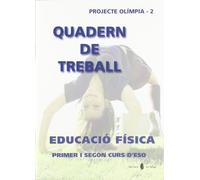 Olímpia-2. Educació física. Primer i segon curs d'ESO. Quadern de treball (Educació i llibre escolar. Català)