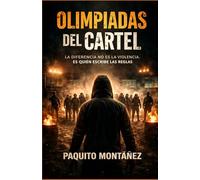 Olimpiadas del Cartel: La diferencia no es la violencia. Es quién escribe las reglas
