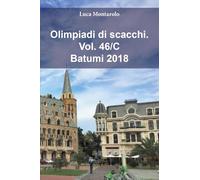 Olimpiadi di scacchi. Batumi 2018 (Vol. 46/C)
