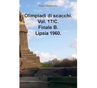 Olimpiadi di scacchi. Vol. 17/C. Finale B. Lipsia 1960.