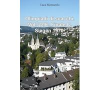 Olimpiadi di scacchi. Vol. 22/E. Finale C. Siegen 1970.