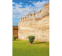Olimpiadi di scacchi. Vol. 29/C. Salonicco 1984.