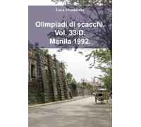 Olimpiadi di scacchi. Vol. 33/D. Manila 1992.