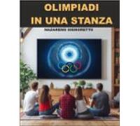 Olimpiadi In Una Stanza (ebook)