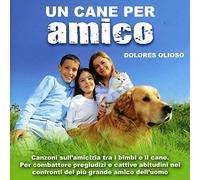 Olioso Dolores - Un Cane Per Amico