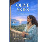 OLIVE SKIES: Where New Beginnings Blossom Amidst Love, Friendship, and Secrets (Navigating New Beginnings Series)