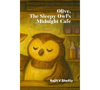 Olive, The Sleepy Owl’s Midnight Café