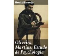 Oliveira Martins: Estudo De Psychologia (ebook)