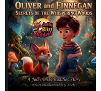Oliver and Finnegan: Secrets of the Whispering Woods.