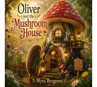 Oliver and the Mushroom House (Children's paperback picturebooks)