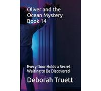 Oliver and the Ocean Mystery Book 14: Every Door Holds a Secret Waiting to Be Discovered (The Wonder Doorway Adventures)