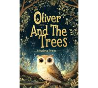 Oliver And The Singing Trees: Keep believing in yourself and don’t give up.