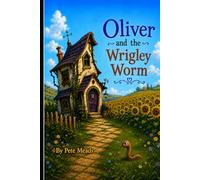 Oliver and the Wrigley Worm