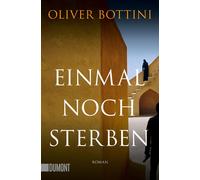 Oliver Bottini Einmal noch sterben: Ausgezeichnet mit dem Deutsche (Tapa blanda)