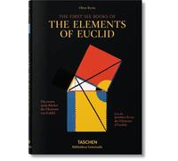 Oliver Byrne. The First Six Books of the Elements of Euclid (Bibliotheca Universalis)