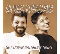 Oliver Cheatham Feat. Jocelyn Brown - Get Down Saturday Night