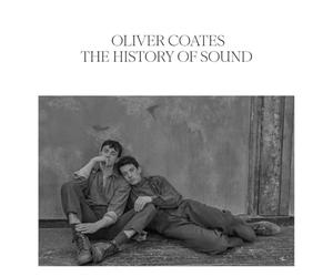 Oliver Coates - The History Of Sound