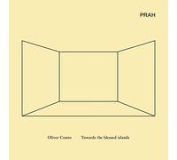 Oliver Coates - Towards The Blessed Islands
