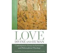 Oliver Crisp Love, Divine and Human: Contemporary Essays in System (Tapa blanda)