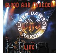 Oliver Dawson Saxon - Blood & Thunder Live