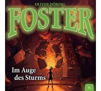 Oliver Doering – Foster 15 – Im Auge des Sturms