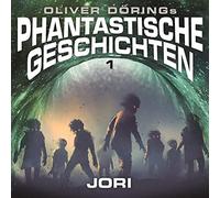 Oliver Dörings Phantastische Geschichten - Jori