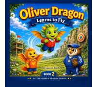 Oliver Dragon Learns to Fly: An Autism Story