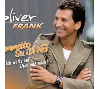 Oliver Frank - Scommetto Su di Noi (Ich Wette auf Dich und Mich)