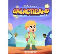 Oliver Goes to Galacticamp