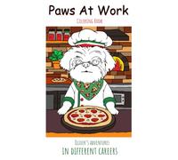 Oliver Goes To Work: A Fun Career Coloring Book: Color and learn with Oliver as he tries exciting jobs and careers that encourage creativity for all ages.
