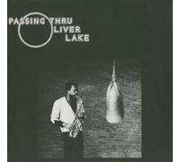 Oliver Lake - Passing Thru [Vinilo]