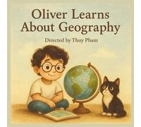 Oliver learns about Geography: A Fun Geography Story for Children
