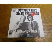 Oliver Lejeune And Patrick Green - Pot Pour Rire Monsieur Le President