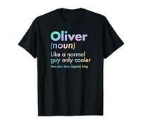 Oliver Like A Normal Guy Only Cooler Legend King Nombre Camiseta