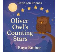 Oliver Owl’s Counting Stars (Little Zen Friends)