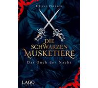 Oliver Pötzsch Die Schwarzen Musketiere: Das Buch der Nacht. Packend (Tapa dura)