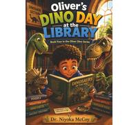 Oliver’s Dino Day at the Library (Oliver's Dino Series)