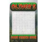 OLIVER’s Word Search is packed with 50 fun, family-friendly puzzles!: OLIVER, This special word search book was created just for you! 50 ... your brain, and enjoy some screen-free fun!