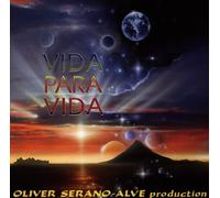 Oliver Serano-Alve - Viva Para Vida
