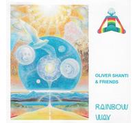 Oliver Shanti & Friends - Rainbow Way