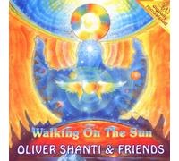 Oliver Shanti - Walking On The Sun