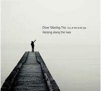 Oliver Tabeling Trio - Walking along the river